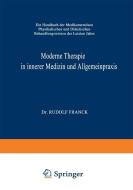 Moderne Therapie in Innerer Medizin und Allgemeinpraxis di Rudolf Franck edito da Springer Berlin Heidelberg