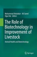 The Role of Biotechnology in Improvement of Livestock edito da Springer Berlin Heidelberg