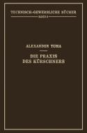 Die Praxis des Kürschners di Alexander Tuma edito da Springer Vienna