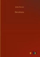 Devotions di John Donne edito da Outlook Verlag
