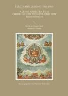 Kleine Arbeiten zum chinesischen Theater und zum Buddhismus di Ferdinand Lessing edito da Books on Demand