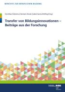Transfer von Bildungsinnovationen - Beiträge aus der Forschung edito da wbv Media GmbH