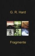 Fragmente di G. R. Hard edito da Books on Demand