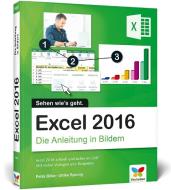 Excel 2016 - Die Anleitung in Bildern di Petra Bilke, Ulrike Sprung edito da Vierfarben