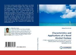 Characteristics and Applications of a Novel Alcohol Oxidase di Adepu Kiran Kumar edito da LAP Lambert Acad. Publ.