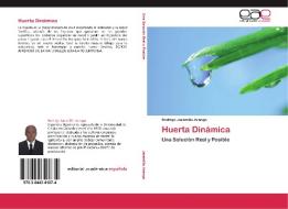 Huerta Dinámica di Rodrigo Jaramillo Arango edito da EAE