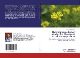 Chemical remediation studies for Al-induced toxicity in crop plants di Aswini Kumar Rath edito da LAP Lambert Academic Publishing