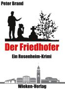 Der Friedhofer - di Peter Brand edito da Wieken-Verlag