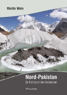 Nord-Pakistan di Martin Wein edito da Wiesenburg Verlag