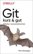 Git - kurz & gut di Nina Siessegger edito da Dpunkt.Verlag GmbH