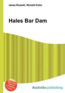 Hales Bar Dam di Jesse Russell, Ronald Cohn edito da Book On Demand Ltd.