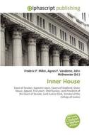Inner House di #Miller,  Frederic P. Vandome,  Agnes F. Mcbrewster,  John edito da Vdm Publishing House