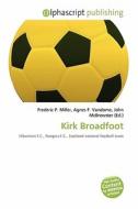 Kirk Broadfoot edito da Betascript Publishing