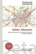 Kohler, Wisconsin edito da Betascript Publishing