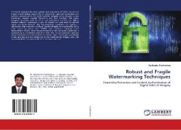 Robust and Fragile Watermarking Techniques di Alavikunhu Panthakkan edito da LAP LAMBERT Academic Publishing