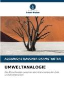 UMWELTANALOGIE di Alexandre Kaucher Darmstadter edito da Verlag Unser Wissen