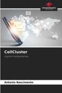 CellCluster di Antonio Nascimento edito da Our Knowledge Publishing