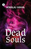DEAD SOULS di Nikolai Gogol edito da Sonnet Books