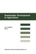 Sustainable Development of Agriculture edito da Springer Netherlands
