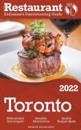 2022 Toronto - The Restaurant Enthusiast's Discriminating Guide di Andrew Delaplaine edito da Gramercy Park Press