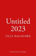 Tilly Bagshawe Untitled Book 2 di Tilly Bagshawe edito da HarperCollins Publishers