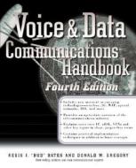 Voice & Data Communications Handbook di Regis J. Bates, Donald Gregory edito da Mcgraw-hill Education - Europe