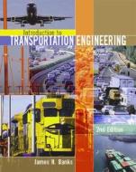 Introduction To Transportation Engineering di James H. Banks edito da Mcgraw-hill Education - Europe