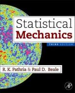 Statistical Mechanics di R. K. Pathria, Paul D. Beale edito da Elsevier LTD, Oxford