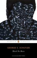 Black No More di George S. Schuyler edito da Penguin Books Ltd