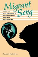 Migrant Song di Teresa McKenna edito da University of Texas Press