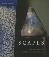 Scapes di Balkrishna Doshi, David Landau, Francesco Da Rin De Lorenzo edito da University of Washington Press