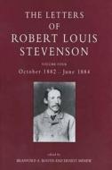 The Collected Letters of Robert Louis Stevenson V 4 - October 1882 - June 1884 di Bradford A. Booth edito da Yale University Press