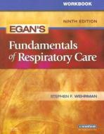 Workbook For Egan\'s Fundamentals Of Respiratory Care di Robert M. Kacmarek, Robert L. Wilkins, Stephen F. Wehrman edito da Elsevier - Health Sciences Division