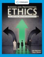Business And Professional Ethics di Leonard Brooks, Paul Dunn edito da Cengage Learning, Inc
