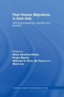 Past Human Migrations in East Asia edito da Taylor & Francis Ltd