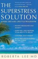 Superstress Solution di Roberta Lee edito da Transworld Publishers Ltd