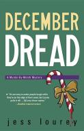 December Dread di Jess Lourey edito da Llewellyn Publications,U.S.