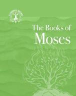 The Books of Moses di Concordia Publishing House edito da Concordia Publishing House