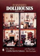 Furnished Dollhouses: 1880s to 1980s di Dian Zillner edito da Schiffer Publishing Ltd