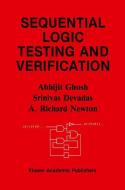 Sequential Logic Testing and Verification di Srinivas Devadas, Abhijit Ghosh, A. Richard Newton edito da Springer US