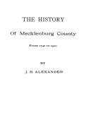 The History of Mecklenburg County [Nc] di David Alexander edito da Clearfield