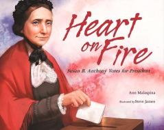 Heart on Fire di Ann Malaspina edito da Albert Whitman & Company