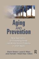 Aging and Prevention di Robert E. Hess edito da Routledge