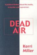 Dead Air di Lee Miller edito da North Star Press of St. Cloud