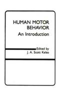 Human Motor Behavior di J. A. Scott Kelso edito da Taylor & Francis Inc