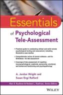 Essentials Of Psychological Teleassessme di A. JORDAN WRIGHT edito da Wiley