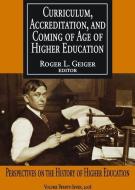 Curriculum, Accreditation and Coming of Age of Higher Education edito da Taylor & Francis Ltd