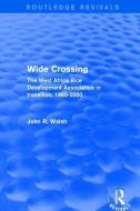 Wide Crossing di John R. Walsh edito da Taylor & Francis Ltd