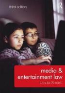 Media & Entertainment Law di Ursula (University of Surrey Smartt edito da Taylor & Francis Ltd