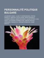 Personnalit Politique Bulgare: Vlado Tc di Livres Groupe edito da Books LLC, Wiki Series